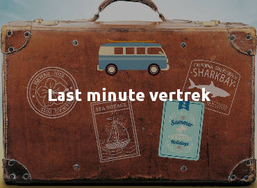 last minute vertrek